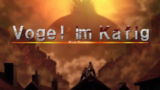 The Rumbling EPIC Version  Vogel im Käfig  Attack On Titan  Shingeki no Kyojin [upl. by Neerihs]