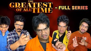 The Greatest Of All Time 🔥 Full Series  Arun Karthick [upl. by Naltiak800]