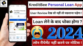 KreditBee Loan App Review 2024  Kreditbee loan repayment nahi kiya to [upl. by Arlen]