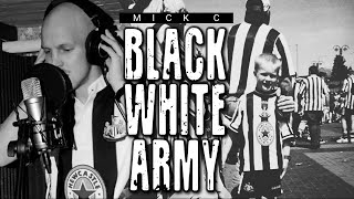 Mick C  quotBLACK amp WHITE ARMYquot ANTHEM Studio performance Lyrics [upl. by Derrick]