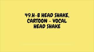 HB HEAD SHAKE CARTOON  VOCAL HEAD SHAKE [upl. by Buine2]