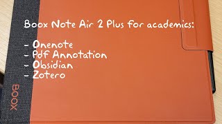 Onyx Boox Note Air 2 Plus for academics OneNote Dropbox PDF Annotation Obsidian Zotero [upl. by Shiff]