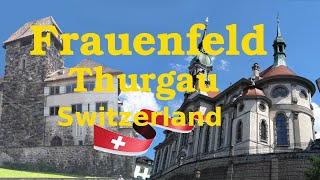 Frauenfeld is the capital city of canton Thurgau in Switzerland [upl. by Sosthena]