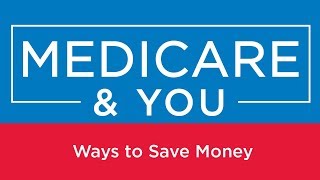 Medicare amp You Ways to Save Money [upl. by Eniron]