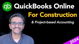 QuickBooks Online for Construction 2024 [upl. by Francis951]