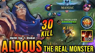 30 Kills  MANIAC 650 Stack Aldous Exp Lane Build Real Monster  Build Top 1 Global Aldous  MLBB [upl. by Zavala]