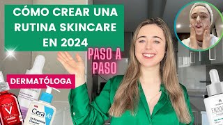 MÉDICO EXPLICA CÓMO CREAR UNA RUTINA DE CUIDADO DE LA PIEL EFECTIVA EN 2024  DERMATÓLGA  SKINCARE [upl. by Yarezed]