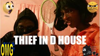 THIEF IN D HOUSE [upl. by Lilac]