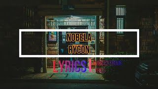 Nobela  Rycon Lyrics [upl. by Ronnholm]