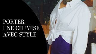 Comment porter et nouer une chemise de façon stylée [upl. by Sirromad]