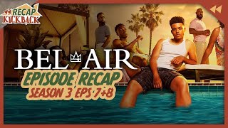 BelAir Season 3 Episodes 7 amp 8 Recap [upl. by Yeleek]