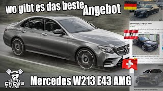 Mercedes W213 E43 AMG wo gibt es das beste Angebot [upl. by Ecnatsnok]