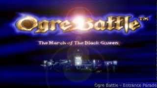 Ogre Battle  Entrance Parade [upl. by Taryn]