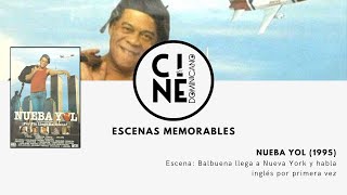 NUEBA YOL 1995  Escena donde Balbuena llega a Nueva York y habla inglés por primera vez [upl. by Nor]