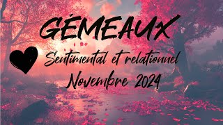 ♊ GÉMEAUX SENTIMENTAL ❤️  NOVEMBRE 2024 [upl. by Anstus]