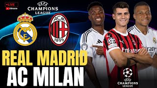 🔴LIVE REAL MADRID  AC MILAN  LE CHOC À 22 LIGUE DES CHAMPIONS  HALA MADRID  CHAMPIONS LEAGUE [upl. by Ynoffit]