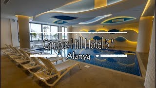 Campus Hill Hotel 5 Alanya Turkey [upl. by Eugaet]