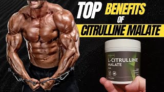 Top BENEFITS of Citrulline Malate 2023 [upl. by Thin242]