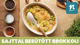 Sajttal besütött brokkoli recept  Nosalty [upl. by Razatlab75]