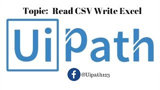 Read csv and write to excel uipath tutorial for beginners [upl. by Swaine657]