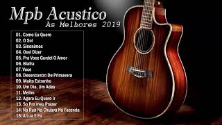 Mpb Acustico As Melhores Antigas 2019  Mpb Romanticas [upl. by Agni515]