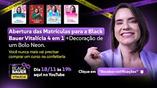 🖤 Abertura das Matrículas da Black Bauer Vitalícia  4 em 1  Decoração de um Bolo de Andar Neon [upl. by Lein90]