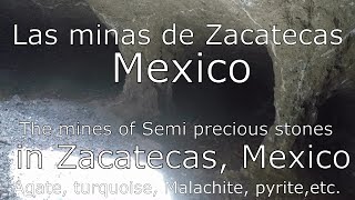 The mines of stones in Mexico Las minas de las piedras Agata Geodas Piritas Turquesas etc [upl. by Mitzl]