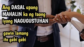 ANG DASAL UPANG MAHALIN KA NG TAONG IYONG MAHAL [upl. by Konstanze]