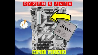 Ryzen 5 3600 On B350 Mothereboard Installation Guide And Tutorial [upl. by Cheatham617]