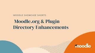 Showcase Shorts  Moodleorg amp Plugin Directory Enhancements [upl. by Htebharas]