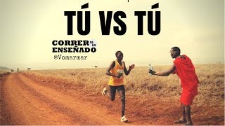 TÚ Vs TÚ MOTIVACIÓN PARA CORREDORES [upl. by Ohare]