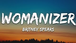 Britney Spears  Womanizer Lyrics [upl. by Armington199]