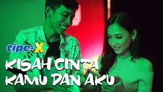 Single Terbaru TipeX di album ke 8  TipeX  Kisah Cinta Kamu Dan Aku Official Music Video [upl. by Tzong]