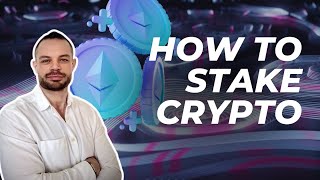 Staking Crypto A High Level Introduction [upl. by Drolyag453]