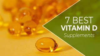 7 Best Vitamin D Supplements A Detailed List Our BestRanked Choices [upl. by Ahteres982]