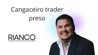 Cangaceiro trader preso  RIANCO [upl. by Aimar]