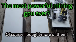 The most powerful mining GPU ever Of course I bought more of them [upl. by Ttereve]