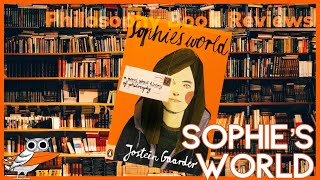 Philosopher Reviews “Sophies World” by Jostein Gaarder [upl. by Shorter]