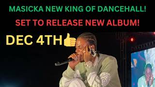 NEW KING OF DANCEHALL MASICKA SET TO RELEASE THE THIRD ALBUM👍🤔😳 viralvideo dancehallmusic [upl. by Ennyrb]