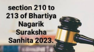 section 210 213 of The Bhartiya Nagarik Suraksha Sanhita 2023 [upl. by Atteuqcaj]