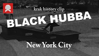 Black Hubba NYC  krakhistoryclip [upl. by Enaid]