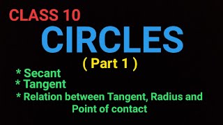 CLASS 10 CIRCLES  Secants Tangents Point of Contact [upl. by Zia838]