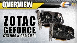 Zotac GeForce GTX 960 amp 960AMP Overview  Newegg TV [upl. by Livesay]