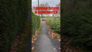 travel vlog autumn rotherham uk enjoy subscribe sultantv comment like view share jani [upl. by Metabel]