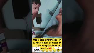 Emotivo reencuentro madre e hija luego de meses en UCI luego del parto ❤️🥹 Like si te conmovió [upl. by Nivla]