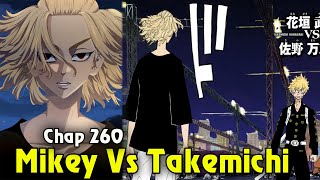 Tokyo Revengers Chap 260 Trận Chiến Định Mệnh Takemichi Vs Mikey Bắt Đầu [upl. by Anilemrac430]