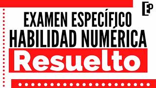 ¡Resuelto HABILIDAD NUMÉRICA Examen específico [upl. by Leafar656]