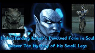 Understanding Rahabs Devolved Form  LOK Soul Reaver [upl. by Venice]