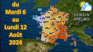 Prévision météo France du Mardi 6 au Lundi 12 Août 2024 [upl. by Nire684]