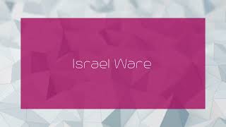 Israel Ware  appearance [upl. by Carmela]